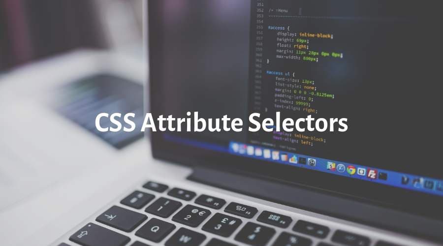 Advanced styling with CSS attribute selectors